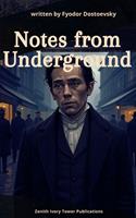   Notes from Underground