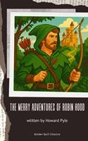   The Merry Adventures of Robin Hood