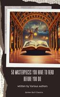   50 Masterpieces you have to read before you die