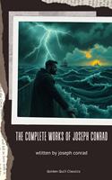   The Complete Works of Joseph Conrad