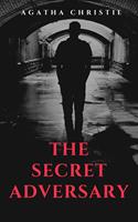   The Secret Adversary (Tommy & Tuppence's First Adventure)