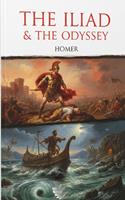   The Iliad & The Odyssey