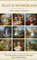   Alice in Wonderland &ndash; The Complete Collection