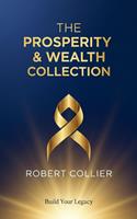   The Prosperity & Wealth Collection &ndash; Robert Collier