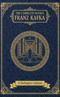   The Complete Novels &ndash; Franz Kafka