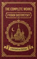 The Complete Works – Fyodor Dostoyevsky