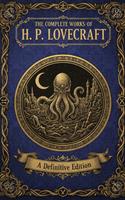   The Complete Works of H. P. Lovecraft