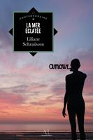   La Mer &eacute;clat&eacute;e