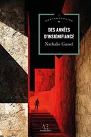   Des ann&eacute;es d'insignifiance