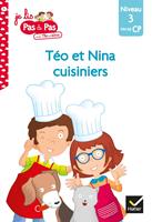   T&eacute;o et Nina CP Niveau 3 - T&eacute;o et Nina cuisiniers