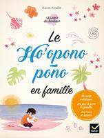 Le Ho'oponopono en famille