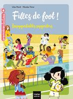  Filles de foot - Insupportables supporters CE1/CE2 dès 7 ans