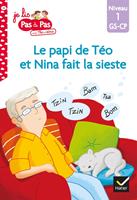 Téo et Nina GS-CP Niveau 1 - Le papi de Téo et Nina fait la sieste