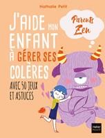   J'aide mon enfant à gérer ses colères