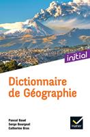   Initial - Dictionnaire de G&eacute;ographie Ed. 2022