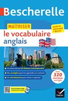   Bescherelle - Ma&icirc;triser le vocabulaire anglais contemporain (lexique th&eacute;matique & exercices)