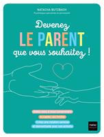 Devenez le parent que vous souhaitez !