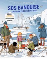   SOS banquise - Mission Tara en Arctique