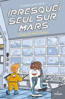   (Presque) seul sur Mars, Tome 01