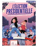   L'élection présidentielle - Les enfants passent à l'action !