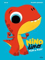 Nino Dino - Peur de rien !