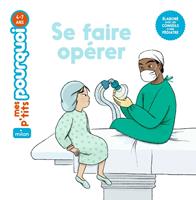   Se faire opérer