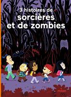   3 histoires de sorcières et de zombies
