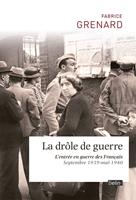   LA DROLE DE GUERRE
