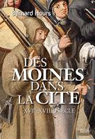   Des moines dans la cité