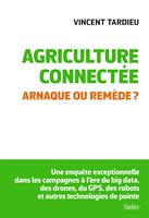   Agriculture connectée. Arnaque ou remède ?