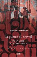   La guerre du travail