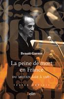   La peine de mort en France, du Moyen-Âge à 1981