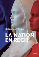   La nation en récit