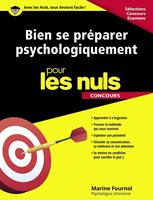 Bien Se préparer psychologiquement pour les nuls -Concours