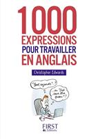   Petit Livre de - 1000 expressions pour travailler en anglais