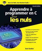   Apprendre à programmer en C nouvelle édition Pour les Nuls