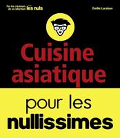   Cuisine asiatique pour les nullissimes