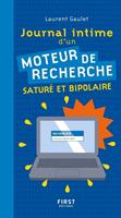   Journal intime d'un moteur de recherche saturé et bipolaire