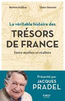   La véritable Histoire des trésors de France - Entre mythes et réalités