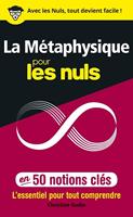   La métaphysique pour les Nuls en 50 notions clés