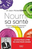   Nourrir sa sant&eacute; - Comment orienter son alimentation pour une bonne et longue vie