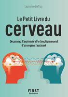 Petit livre du - Cerveau - Découvrez l'anatomie et le fonctionnement d'un organe fascinant