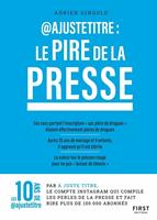 '@Ajustetitre : Le pire de la presse