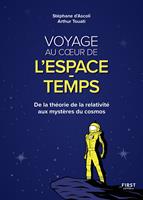   Voyage au coeur de l'espace-temps - De la théorie de la relativité aux mystères du cosmos - De la théorie de la relativité aux mystè