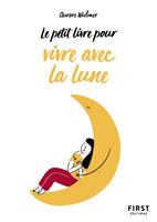 Petit Livre pour bien vivre avec la lune