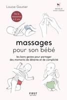   Massages pour son bébé - Les bons gestes pour partager des moments de détente et de complicité