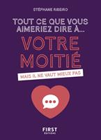   Tout ce que vous aimeriez dire... à votre moitié mais il ne vaut mieux pas