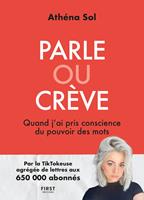   Parle ou crève - Quand j'ai pris conscience du pouvoir des mots