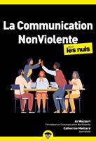 La communication Non-Violente pour les Nuls, poche