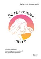   Se re-trouver mère